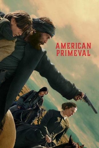 مسلسل American Primeval الحلقة 6 الاخيرة مترجمة